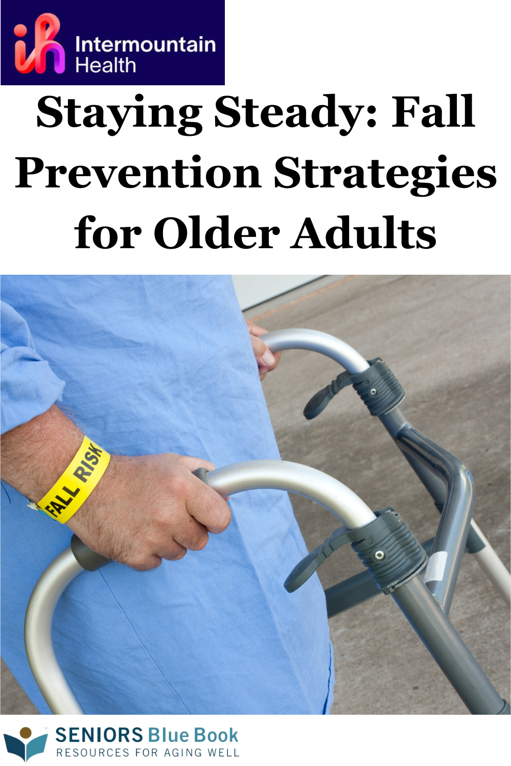 Staying Steady: Fall Prevention Strategies for Older Adults